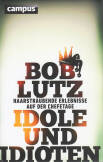 Vorne of book 'Bericht Geschäfts - Bob Lutz - Idole und I...